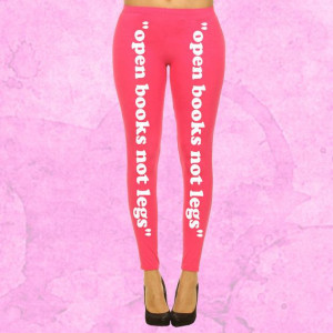 Hot Pink Leggings Slogan Open Books Not egs Funny by kawaiiLNDN, £23 ...