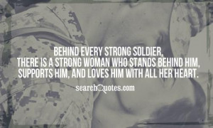 ... strong woman who stands behind him, supports him, and loves him with