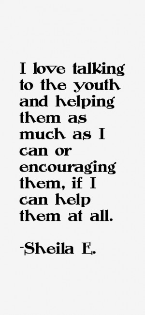 View All Sheila E. Quotes