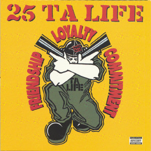 25 Ta Life — Friendship, Loyalty, Commitment lyrics