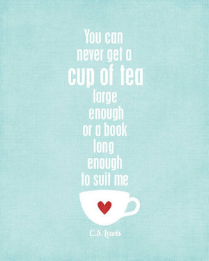 ... Print A Cup of Tea and a Long Book - CS Lewis Quote Kitchen Decor