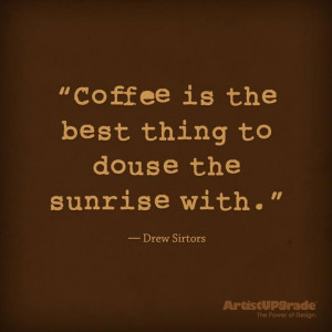 Coffee-Quote-Coffee Is The Best...