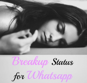 Best Post Breakup Status for Whatsapp!