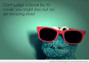 ... dont judge a book by its cover, inspirational, pretty, quote, quotes