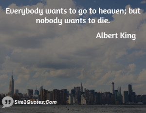 Funny Quotes - Albert King