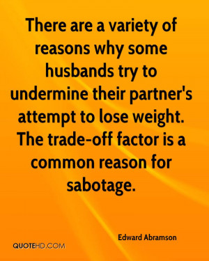 ... to lose weight. The trade-off factor is a common reason for sabotage