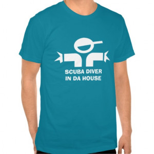 Funny t-shirt with quote for scuba divers