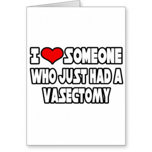 Related Pictures vasectomy just in case