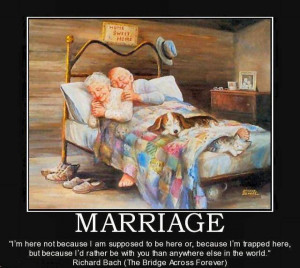 Marriage - I'm here not because I am supposed to be here or, because I ...