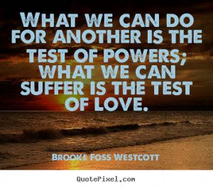 ... brooke foss westcott more love quotes life quotes inspirational quotes