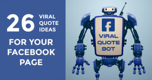 Viral Quote Ideas for Your Facebook Page (graphic)