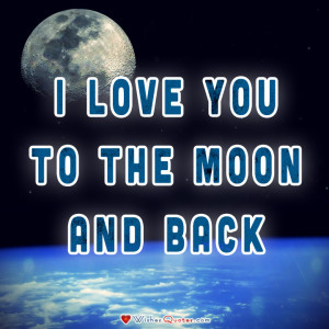 love you to the moon and back