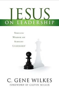 servant leadership | Jesus on Leadership: Timeless Wisdom on Servant ...