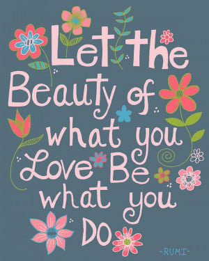 Let the Beauty, Rumi Quote, Illustration Art Print