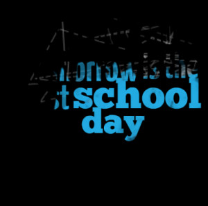 First Day School Quote http://inspirably.com/quotes/by-efthimis-bitsis ...