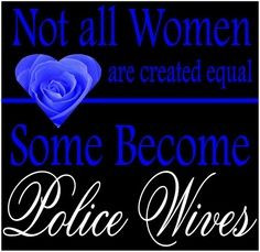 cop's wife quotes | Police Wife More