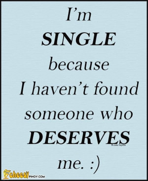 Am Single Because I'm single because i haven't