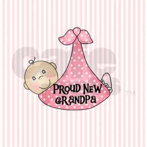 baby_girl_proud_new_grandpa_35_button.jpg?height=460&width=460 ...