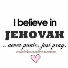 ... jehovah calmer heart jehovah witness jehovah god jehovah nev panic