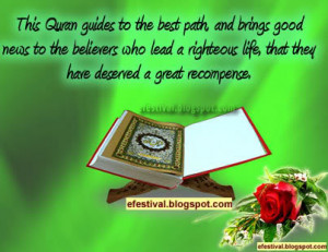 The Quran guides to the best path and brings good news ...