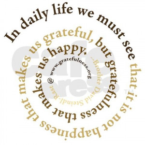 In daily life we must see that it is not happiness