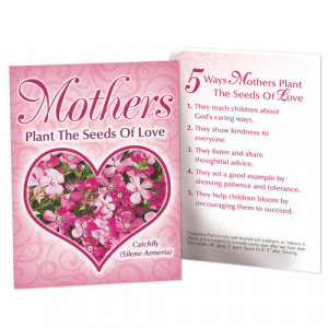Home > Mothers Plant The Seeds Of Love Seed Packet