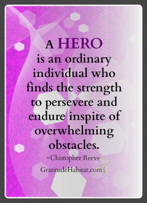 HERO …is an ordinary person… #life-quote #hero #persevere # ...