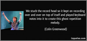 More Colin Greenwood Quotes