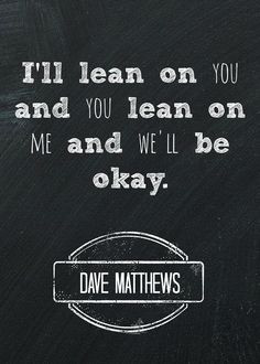 Dave Matthews Band quotes