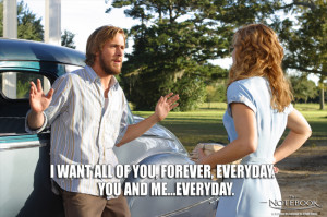 The Notebook Movie Quotes I Want All Of You The notebook: ultimate