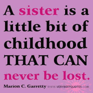 sister is a little bit of childhood (Sister quotes) - Inspirational ...
