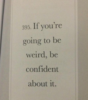 The difference between awkward and eccentric…