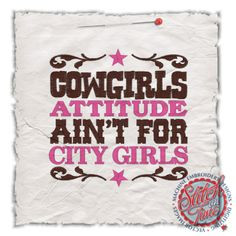 Texas Slogans And Quotes | Sayings (4491) Cowgirls Attitude 5x5 More