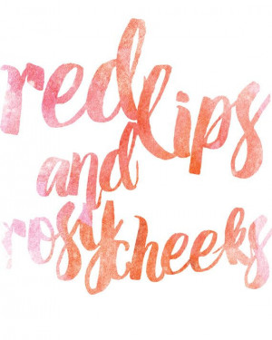 Wildest, Rosie Cheeks, Quotes, Red Lips, Cheeks Prints, Taylors Swift ...