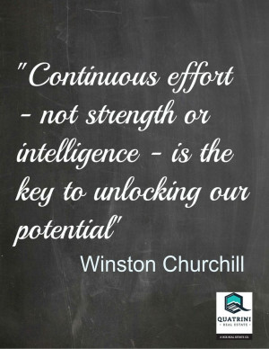 ... Quotes, Continuous Effort, Winston Churchill Quotes, Potential Quotes