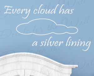 Every Cloud Has Silver Lining Inspirational Optimistic Optimism ...