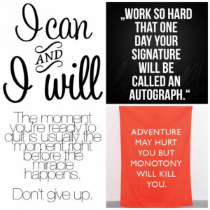 Life quotes notable quote about your willing and work hard to get it