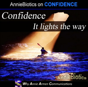 CONFIDENCE Quotes in Business and in Life | WhyAnnieArmen.com