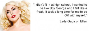 Lady Gaga Quotes On Bullying Lady gaga was bullied