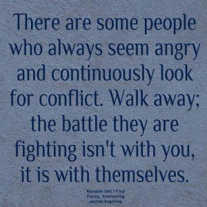 battles because someone else is trying to fill a void in their own ...