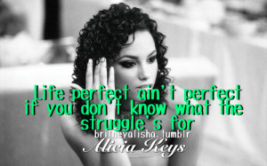 Alicia Keys Famous Quotes