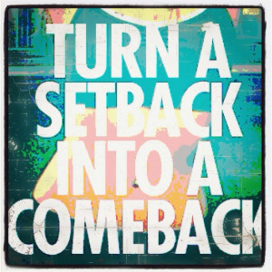 That's right! I've had my share of setbacks due to injuries and I love ...