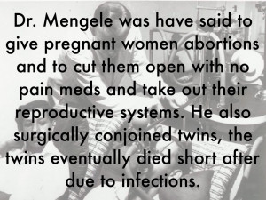 Josef Mengele Experiments On Pregnant Women Dr. mengele was have said ...