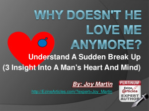 Why Doesn't He Love Me Anymore? Understand A Sudden Break Up (3 ...