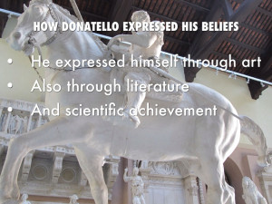 HOW DONATELLO EXPRESSED HIS BELIEFS