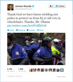 ... from 85 yr old vets in wheelchairs. Thanks, Mr. Obama.” James Woods