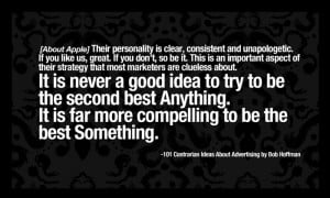 ... Good Idea To Try To Be The Second Best Anything - Advertising Quote