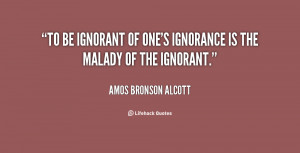 ... -Amos-Bronson-Alcott-to-be-ignorant-of-ones-ignorance-is-58622.png