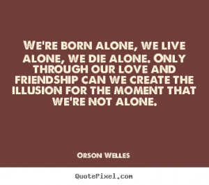 We Die Alone Quote