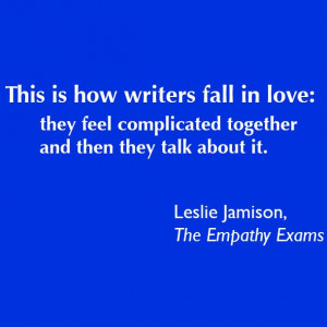 Leslie Jamison / THE EMPATHY EXAMS / forthcoming April 2014 My ...